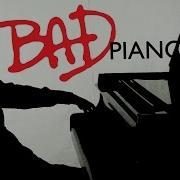 Michael Jackson Piano Bad