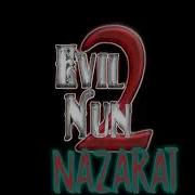 Evil Nun 2 Nazrat Theme
