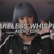 Careless Whisper Edit Audio
