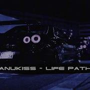 Anukiss Life Path Phonk Wave