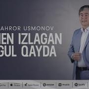 Ahror Usmonov Gul