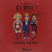 El Profesor Ce Soir Hugel