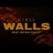 Rival Walls Ft Bryan Finlay