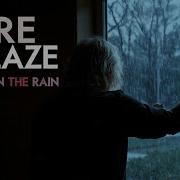 Fyre Ablaze Crying In The Rain