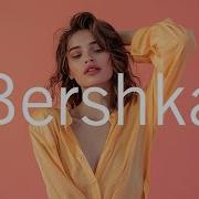 Bershka Playlist