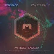 Don T Think Redspace