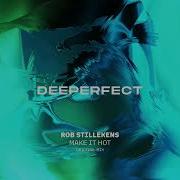 Make It Hot Original Mix Rob Stillekens