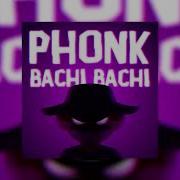 Phonk Bachi Bachi Slowed
