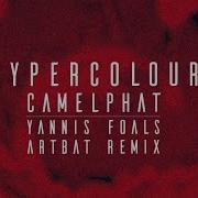 Camelphat Yannis Hypercolour Artbat Remix