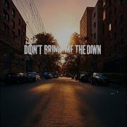 Dont Bring Me Down Asle Jerique