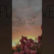 Pure Love Slowed